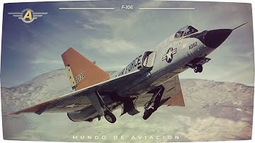 Convair F-106 Delta Dart - El último interceptor puro de EEUU