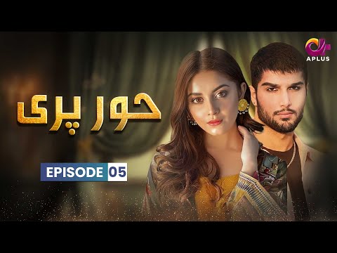 Hoor Pari — Episode 5