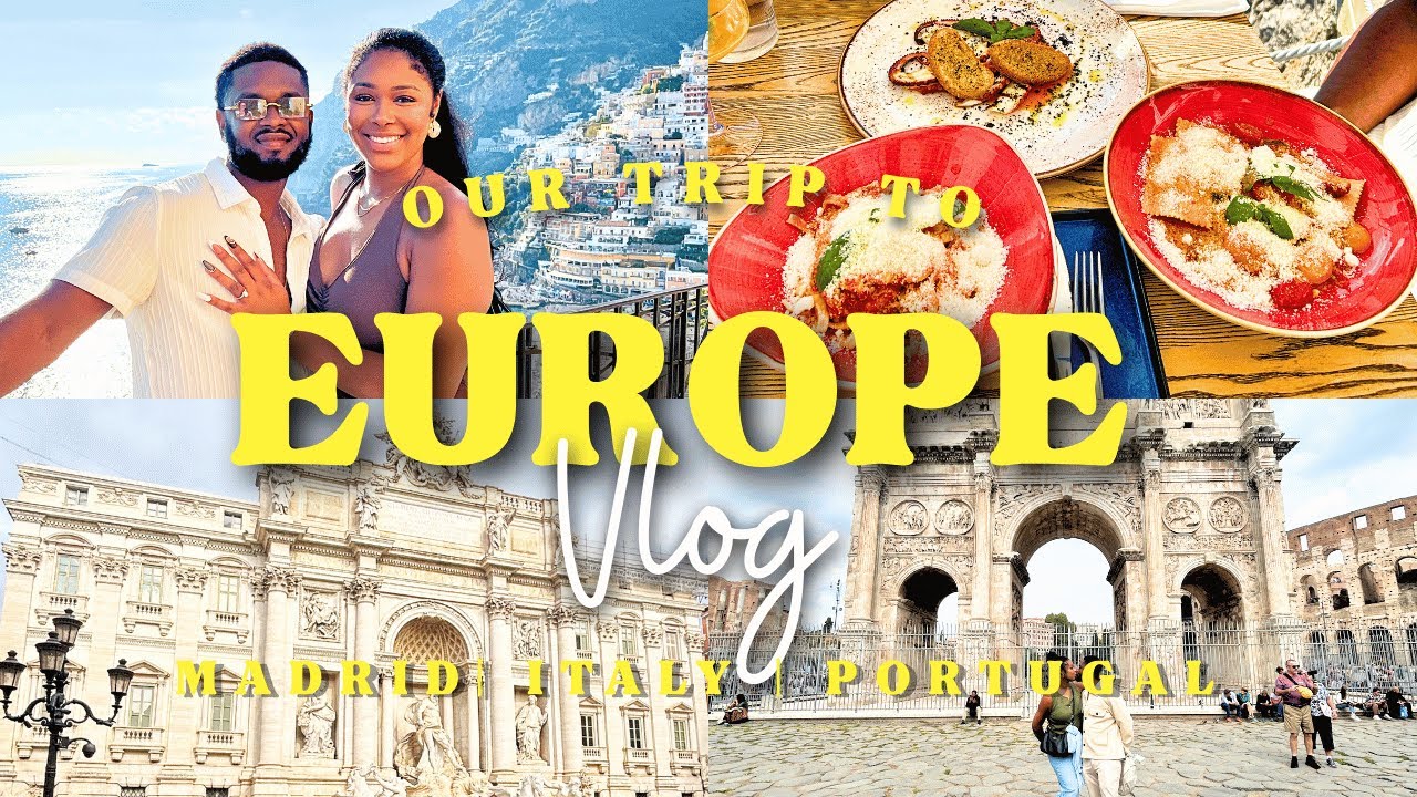 COUPLES TRIP TO EUROPE | Exploring Naples, Rome, Sorrento, Amalfi Coast, Lisbon & Madrid!