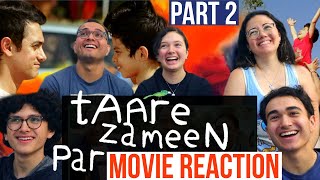 TAARE ZAMEEN PAR (Like Stars on Earth) FULL MOVIE Reaction | Part 2| Aamir Khan | the Art of Caring