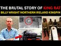 Northern Ireland’s Deadly Loyalist Commander: The Story of Billy ‘King Rat’ Wright
