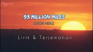 Jason Mraz - 93 Million Miles (Lirik & Terjemahan)