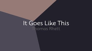 Thomas Rhett - It Goes Like This (lyrics)