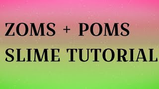 ZOMBIES: ZOMS + POMS SLIME TUTORIAL!💚💖