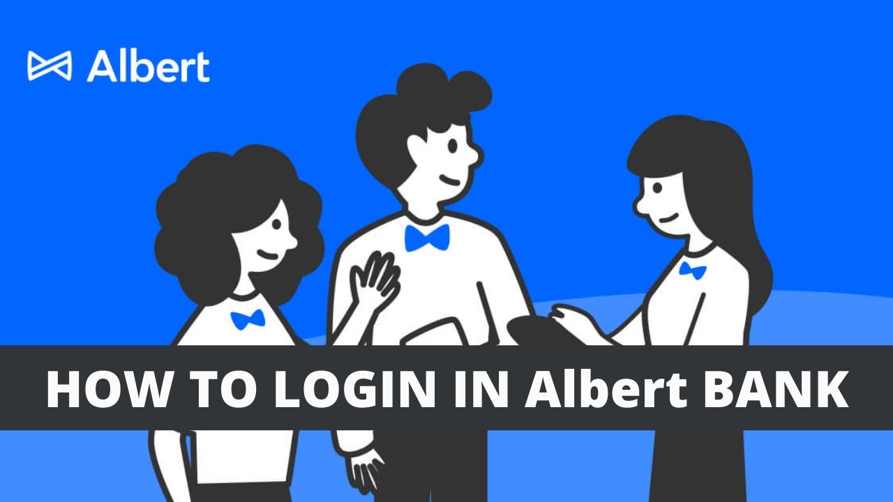 HOW TO LOGIN IN NEW Albert Bank ! YouTube