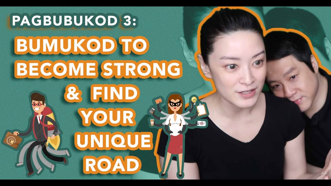 BUMUKOD TO BECOME STRONG & FIND YOUR UNIQUE ROAD (PAGBUBUKOD 3)