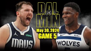 Dallas Mavericks vs Minnesota Timberwolves Full Game 5 Highlights  May 30, 2024 | 2024 NBA Playoffs