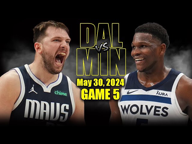 Dallas Mavericks vs Minnesota Timberwolves Full Game 5 Highlights - May 30, 2024 | 2024 NBA Playoffs class=