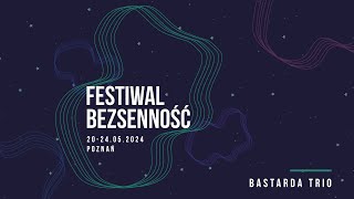 Bastarda Trio | Festiwal Bezsenność 2024
