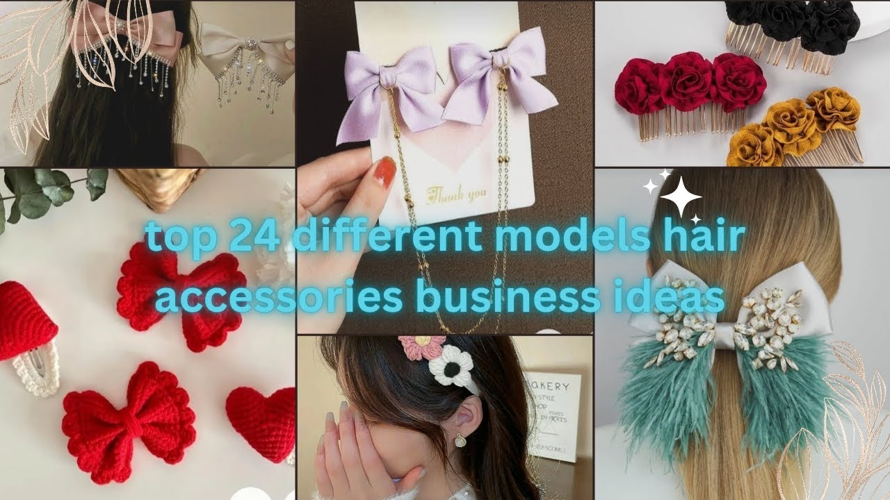 24 Unique Hair Accessories Business Ideas /Hair Accessories Make &Sell ...