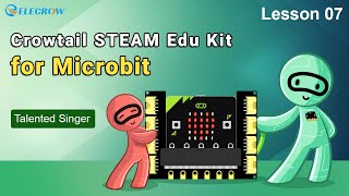 Get Started with Microbit: Lesson 07 - Play Music with Crowtail STEAM Edu Kit
