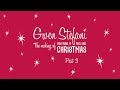 Gwen Stefani - The Making of You Make It Feel Like Christmas - Pt. 3