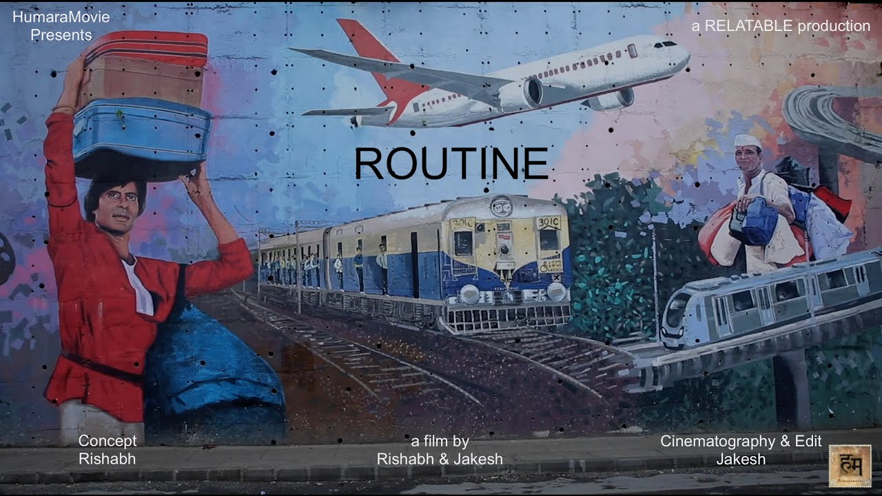 Routine | Short Film | A New RELATABLE production