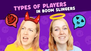 Types of Players in Boom Slingers!