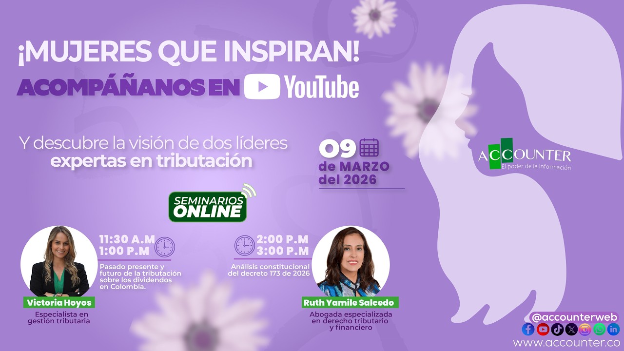¡MUJERES QUE INSPIRAN! -Pasado, presente y futuro de la tributación sobre los dividendos en Colombia