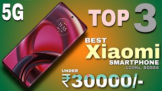 ?Best Redmi Xiaomi 5G Smartphone Under ₹30000/-?|SD888| Top 3 Best Flagship Smartphones |AzRTechMe