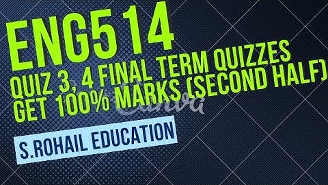 Eng514 Final Term solved Quizzes | Past solved papers by @S.Rohail Education (second half).