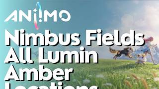 Nimbus Fields All Lumin Amber Locations In Aniimo