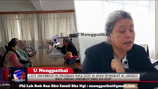 LEIT IAKYNDUH KI PAIDBAH IAKA DGP, KI WAN RYNGKAT KI JINGEH BAD JINGAI JINGMUT ONG KA DGP