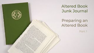Making an Altered Book Junk Journal | Ep #1