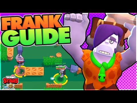 How to Play Frank - Advanced Frank Guide - Brawl Stars