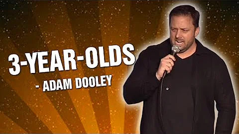 Adam Dooley: 3-Year-Olds (Stand Up Comedy)