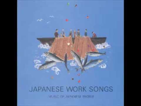 Various – Japanese Work Songs 日本の労働歌 Folk World Country Various – Japanese Work Songs 日本の労働歌 Folk World Country