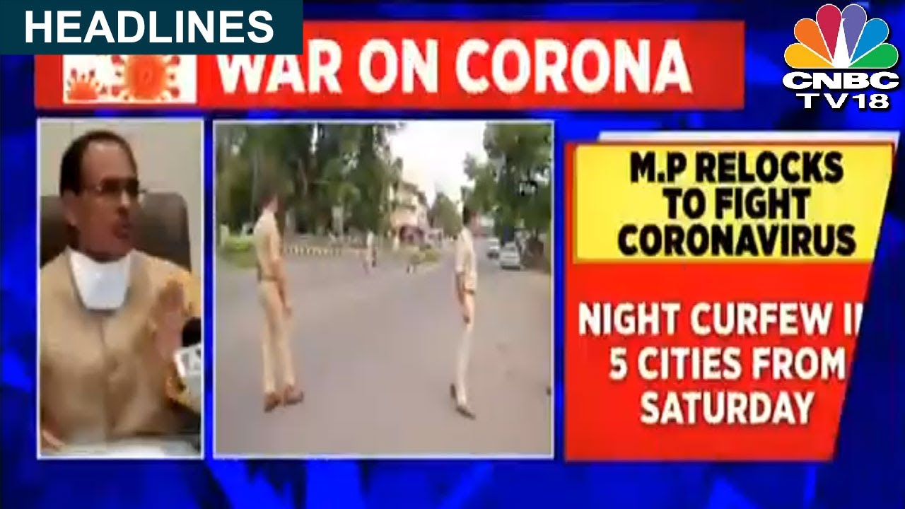 MP- Gujarat Imposes Curfew Amid Spike In Coronavirus Cases | Top Headlines | CNBC-TV18
