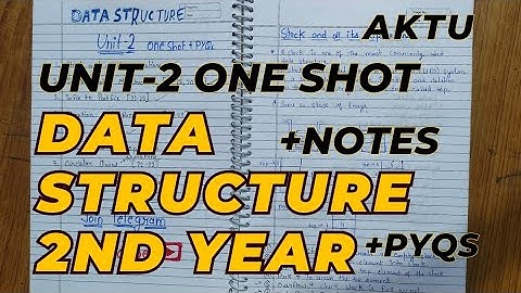 Data Structure Aktu | One shot of Unit 2| Data Structure PYQ solution | Aktu Exam | B-Tech 2nd year