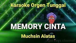 MEMORY CINTA ( MUCHSIN ALATAS ) / KARAOKE ORGEN TUNGGAL