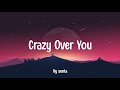 Sonta - Crazy Over You [Lyrics] sped up