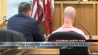 Judge accepts Blair Greiman's plea, sentencing set for Feb. 3