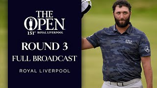 Full Broadcast | The 151st Open at Royal Liverpool | Round 3