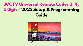 JVC TV Universal Remote Codes 3, 4, 5 Digit – 2026 Setup & Programming Guide