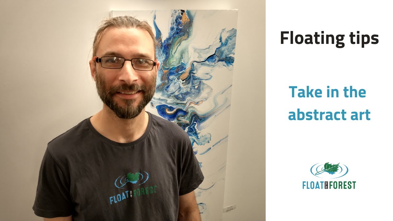 Floating tips: Take in the abstract art - YouTube