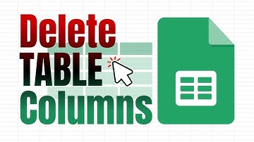 How to Delete Table Columns in Google Sheets (Format Tables)