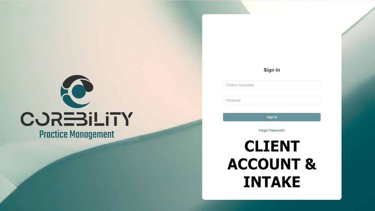 Tutorial VIDEO 2 - Client Account and Intake