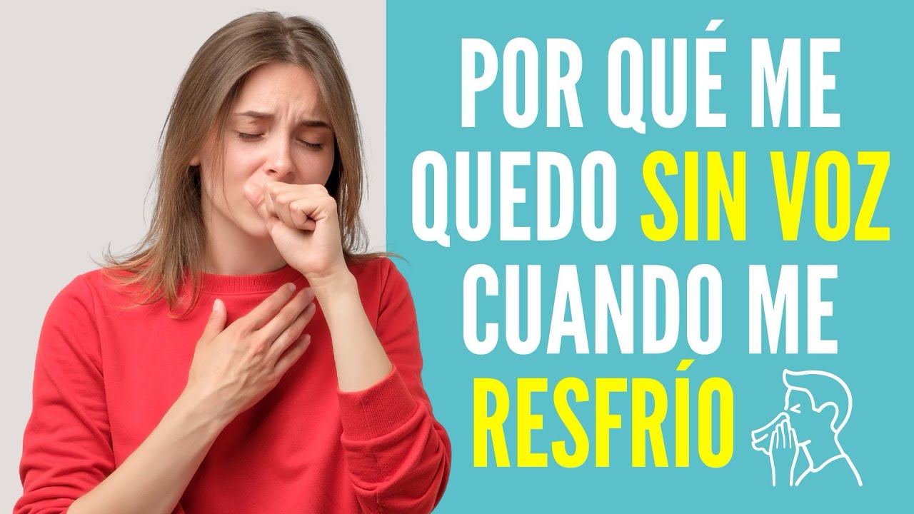 🤧Por qué me quedo SIN VOZ cuando me resfrío: TRUCOS para EVITARLO 💪