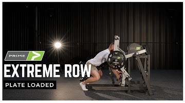 Prime Extreme Row (Plate Loaded) | How to Set up and Perform