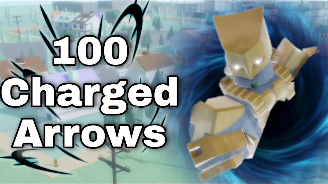[Stand Upright Rebooted] Using 100 Charged Arrows! YouTube