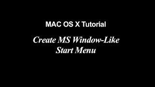 Mac OS X Tutorial | Create Windows-Like Start Menu