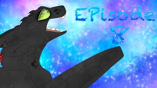 Toothless:Ligt fury EPISODE8