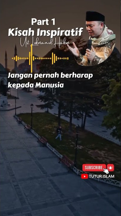 Part 1-Kisah inspiratif dan mengharukan ust. Lukmanul Hakim #lukmanulhakim #inspiratif
