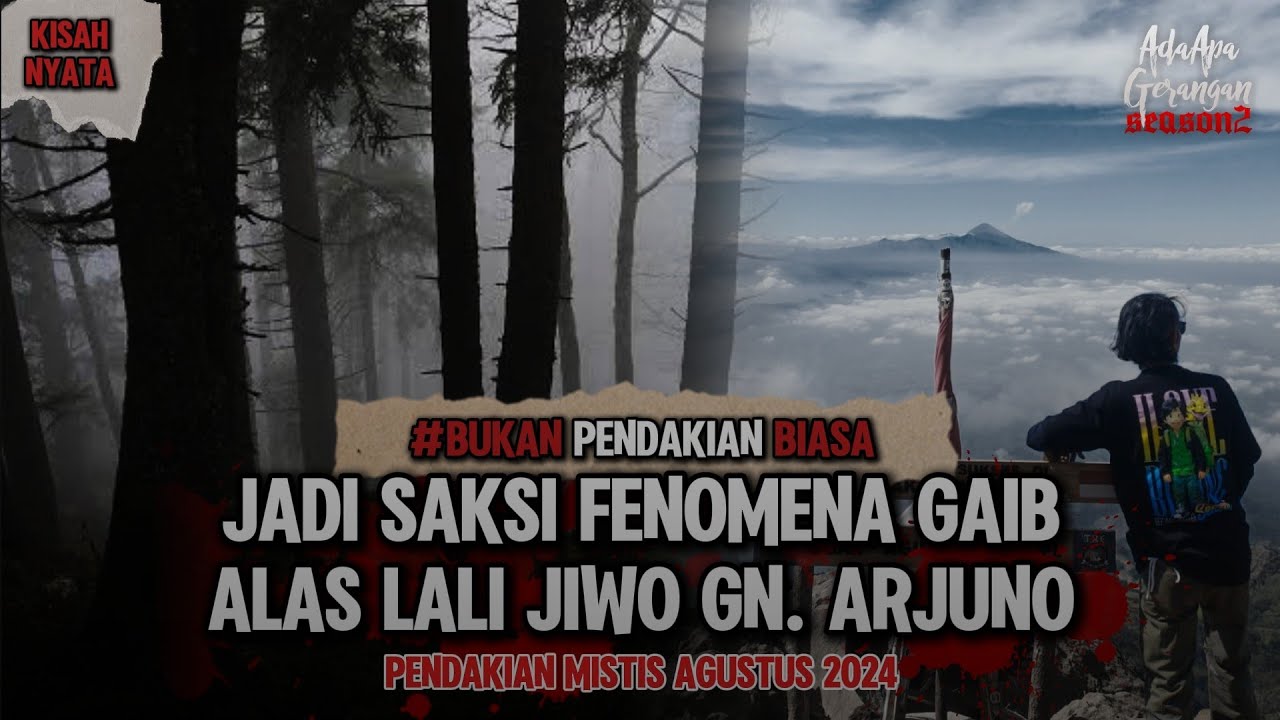 PENGAKUAN SAKSI MATA ASLI MISTIS NYA ALAS LALI JIWO GN. ARJUNO DI TAHUN 2024