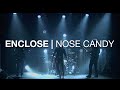 Enclose - Nose Candy + Intro (live quarantine online concert)