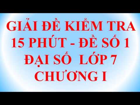 Toán học lớp 7 – Đại số – Hướng dẫn giải đề kiểm tra 15 phút chương 1 – đề 01