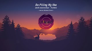 Sa Piling Ng Iba (Jerron Gutana Cover) | Masih Mencintainya - Papinka | Lyrics Video