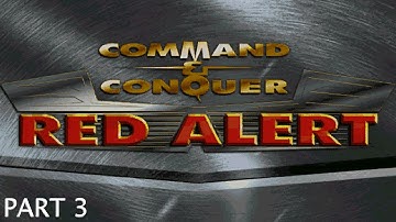Command & Conquer: Red Alert - Part 3