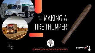 I Had No Idea What This Was: Woodturning a Tire Thumper Out of Walnut Wealth