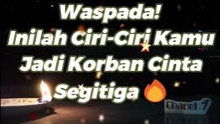 Waspada! Inilah Ciri Ciri Kamu Jadi Korban Cinta Segitiga 🔥